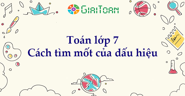 Định nghĩa về mốt của dấu hiệu trong toán học lớp 7 là gì?
