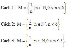 Cho tập hợp P = { 1; 1/2; 1/3; 1/4; 1/5}. Hãy mô tả tập hợp P bằng cách nêu
