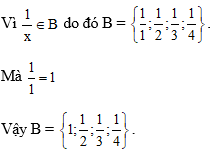 Cho tập hợp P = { 1/x | x ∈ N* và x < 5}. Hãy viết tập P bằng cách liệt kê